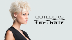 Outlooks For Hair
